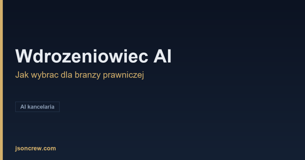 Jak wybrać wdrożeniowca AI dla branży prawniczej? - grafika kluczowa artykulu